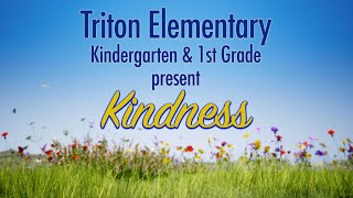 Triton Elementary's Kindergarten & 1st Grade Music Program 'Kindness' 🎶 2021
