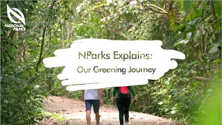 NParks Explains: Our Greening Journey