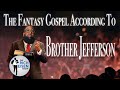 The Fantasy Gospel According To Brother Jefferson | The Rich Eisen Show