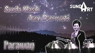 Parawan - Sunda klasik Aan Darwati