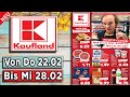 KAUFLAND Werbung Prospekt | Prospekte Angebote DE | Gültig von 22.02.2024