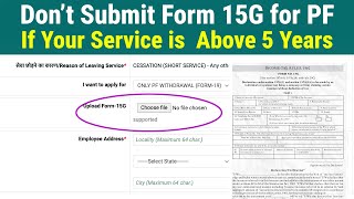 Do I Need to Submit form 15G for PF Withdrawal After 5 Years?