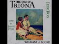 The Tale of Triona by William John Locke read by Simon Evers Part 2/2 | Full Audio Book