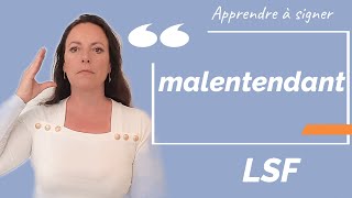 Signer MALENTENDANT en LSF (langue des signes française). Apprendre la LSF par configuration