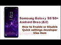 Samsung Galaxy S9 : How to Enable or Disable Quick settings developer tiles item