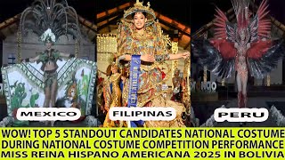 WOW! TOP 5 STANDOUT CANDIDATES DURING NATIONAL COSTUME COMPETITION MISS REINA HISPANO AMERICANA 2025