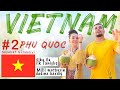 Vietnam ( Phu Quoc ) - Seyahət gündəliyi #2