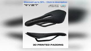 RYET 3D Printed Bicycle Saddle Ultralight Carbon Fiber Hollow Comfortable Breathable MTB Gravel R