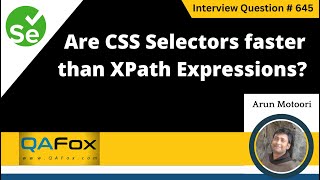 Are CSS Selectors faster than XPath Expressions (Selenium Interview Question #645)