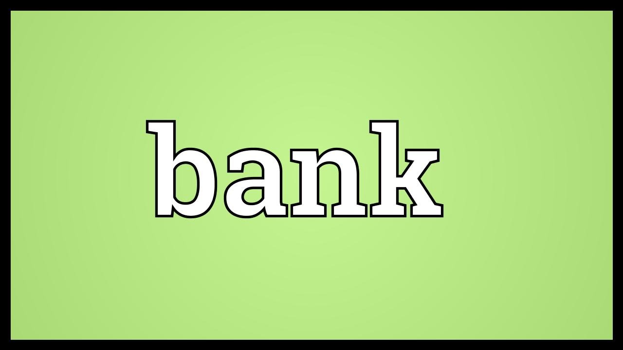 Bank Meaning - YouTube