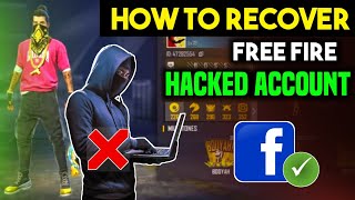 HOW TO RECOVER FREE FIRE FACEBOOK HACKED ACCOUNT || RECOVER FREE FIRE HACKED ACCOUNT NEW TRICK 2024
