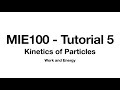 MIE100 - Tutorial 5: Kinetics of Particles