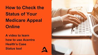 How to Check the Status of Your Medicare Appeal Online