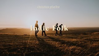 Indie Folk Christian Music Playlist