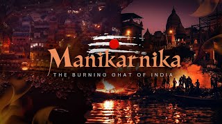 MANIKARNIKA GHAT VARANASI Cinematic Video 2023 | The Burning Ghat Of India | VARANASI GHAT #shiv