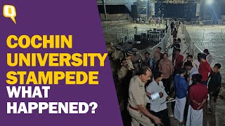 4 Killed in Cochin University Stampede | What Led to The Accident? | The Quint