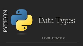 Data Types Python | Python Tutorial in Tamil