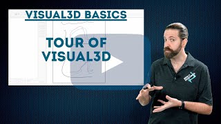 Visual3D Basics - Tour of Visual3D