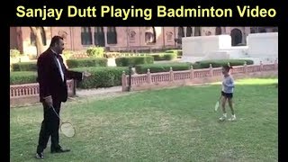 Sanjay Dutt CUTE Video Playing Badminton With Kids