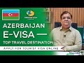 Azerbaijan E-visa || how to apply E-visa Azerbaijan || Best travel destination for summers