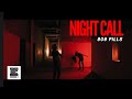 808 Pills - NIGHT CALL  ( OFFICIAL MV )