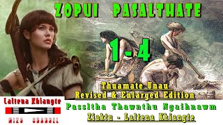 ZOPUI PASALTHATE | 1 - 4 | PASALTHA THAWNTHU | Laltena Khiangte