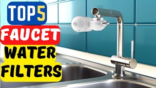 Best Under Sink Water Filter | Top 5 Faucet Water Filters Review 2023