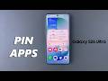 How To Pin Apps On Samsung Galaxy S26 / S26 Ultra