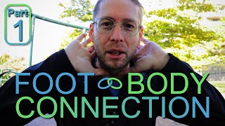 Exploring the Foot - Body Connection in Reflexology (Part 1 of 2)