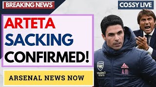 SACKING Arteta Confirmed! Conte Wanted. Mikel Given 5 Games|Arsenal News Now
