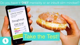 Do You Have a Diet Mentality or an Inbuilt Slim Mindset?  Answer these 25 Questions to Find Out