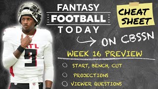 Week 16 Preview: QB Benches, Player Projections, Start-Bench-Cut & More! | 2024 Fantasy Football