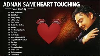 अदनान समी के शीर्ष 20 सर्वश्रेष्ठ गीत अदनान समी 2019 Adnan Sami Best Heart Touching songs