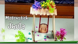 Matchstick Jhula || How to Make Matchstick Miniature Swing || Matchstick Art and Craft Ideas
