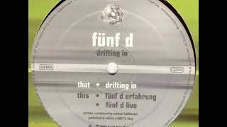 Fünf D ‎- Drifting In