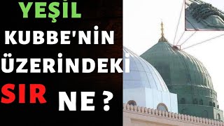 Peygamber Efendimizin (s.a.v) Türbesinin üzerindeki Pencerenin Sırrı nedir? Çok şaşıracaksınız!