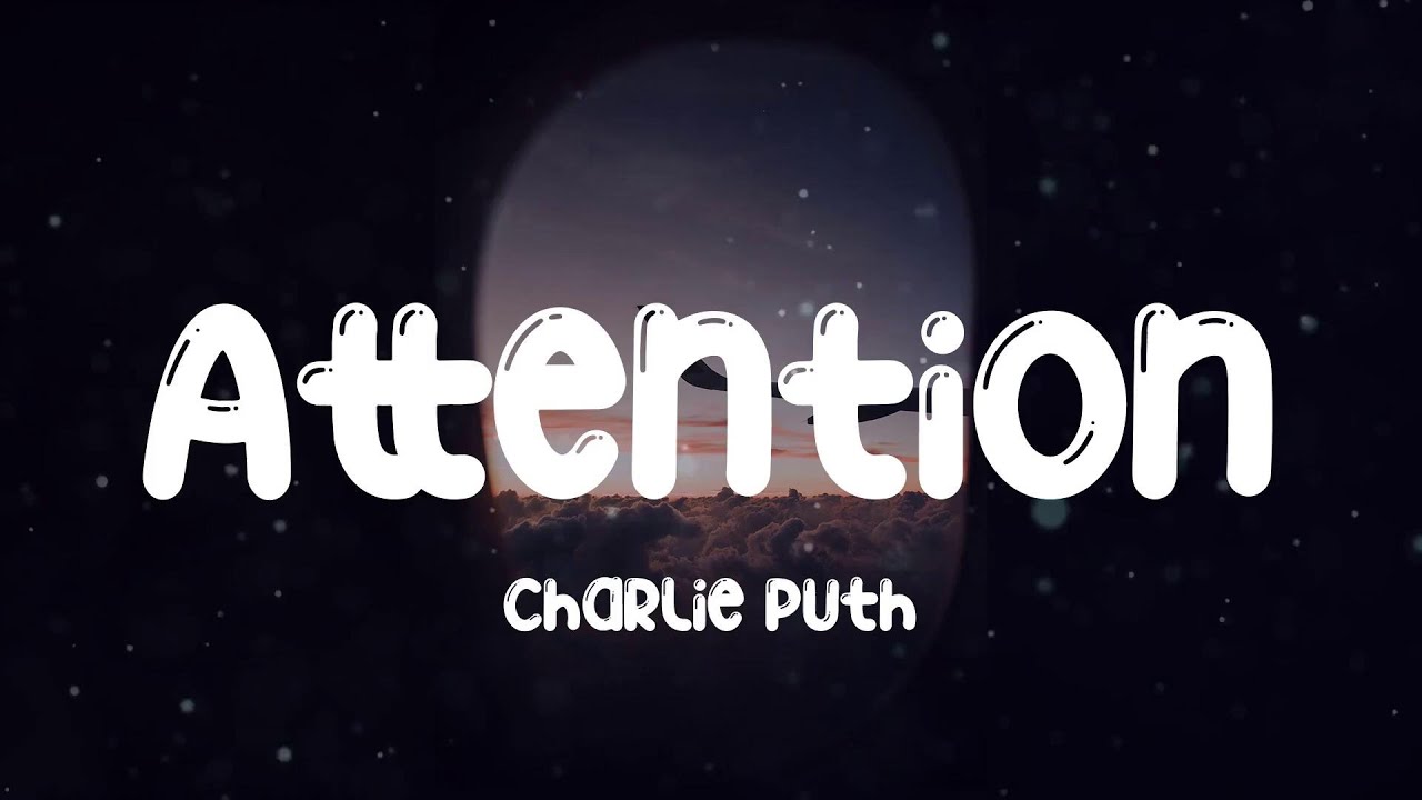 Attention - Charlie Puth (Lyric Video) - YouTube