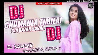 Pulsarma Chadai Ghumaula Timilai Golbazar Sahara || Nepali dj song Full Hard Bass mix Dj Sameer