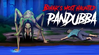 Bihar Most Haunted - Pandubba | Horror Stories in Hindi | सच्ची कहानी | Khooni Monday E244🔥🔥🔥