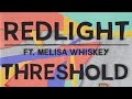 Redlight ft. Melisa Whiskey - Threshold - (Official Audio)