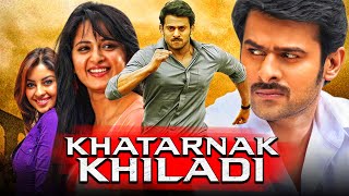 Prabhas Superhit Action Movie In Hindi - Khatarnak Khiladi | Prabhas, Anushka Shetty