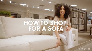 How to Shop for a Sofa | Buying Guide & Quality Tips | Havertys
