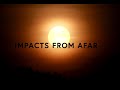 Impacts From Afar - A Nature & Climate Documentary | 2020 HD 4k |