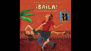 ¡Baila! A Latin Dance Party (Official Putumayo Version)