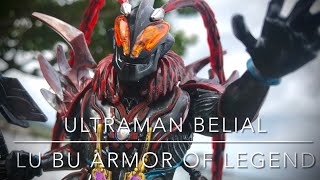 Ultraman Belial Armor of Legend Lu Bu #review #ultraman #belial #lubu #custompainting #handpainted