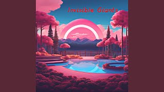 Invisible Giants