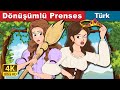 Dönüşümlü Prenses | The Swapped Princess in Turkish | @TürkiyeFairyTales