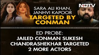 Sara Ali Khan, Janhvi Kapoor And Other Bollywood Stars Targeted By Conman