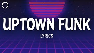 Mark Ronson - Uptown Funk (Lyrics) Ft. Bruno Mars