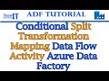 Conditional Split Transformation Mapping Data Flow Activity Azure Data Factory | ADF Tutorial 2022